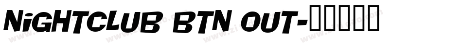 Nightclub BTN Out字体转换